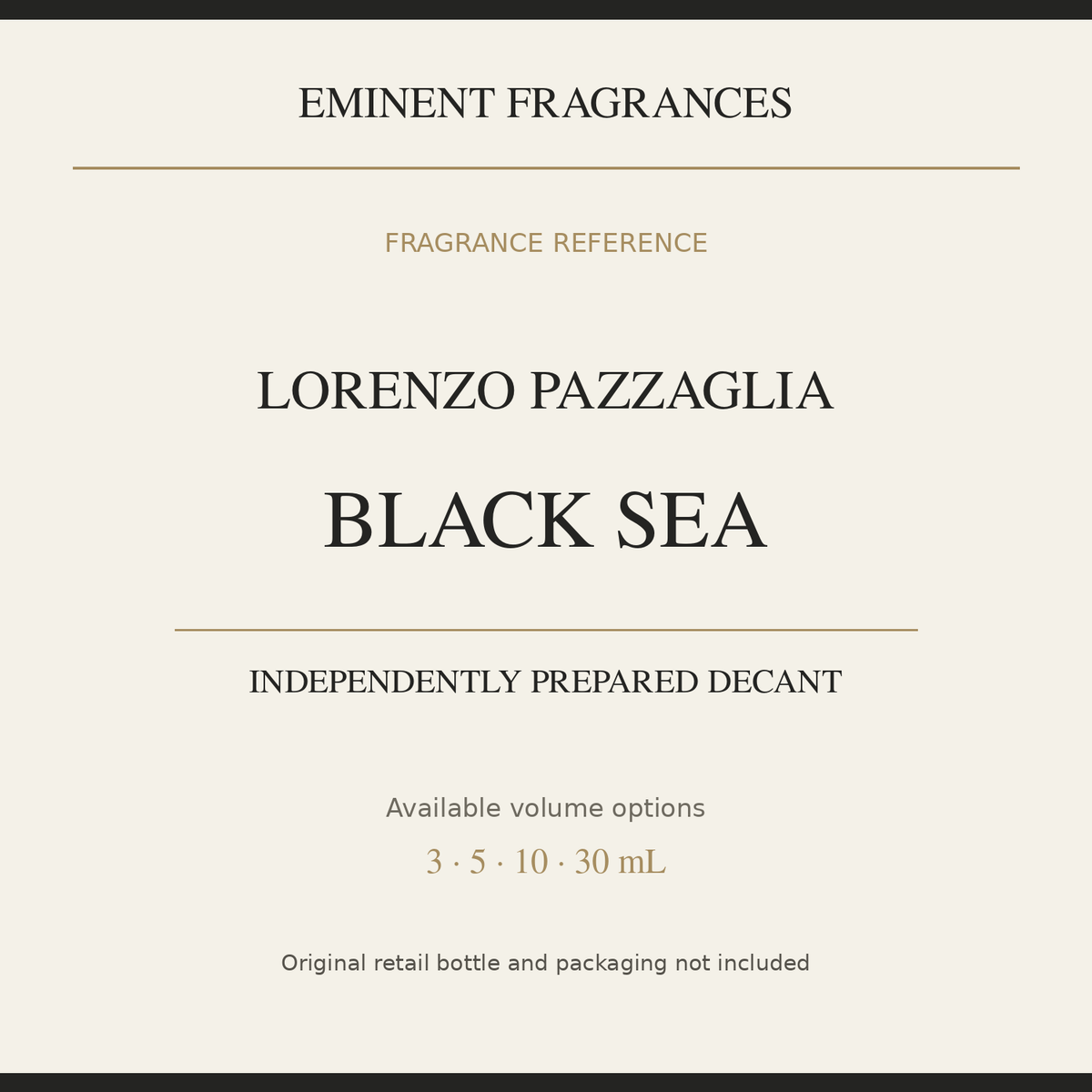 Lorenzo Pazzaglia Black Sea — independently prepared Eminent Fragrances decant. Original retail bottle not included.