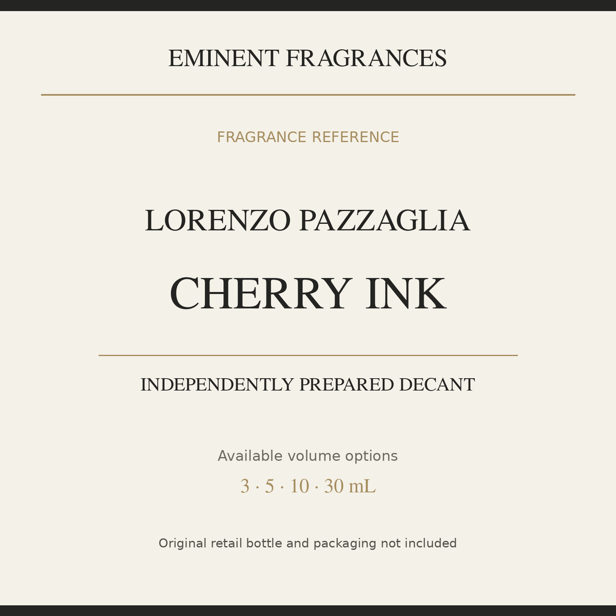 Lorenzo Pazzaglia Cherry Ink — independently prepared Eminent Fragrances decant. Original retail bottle not included.