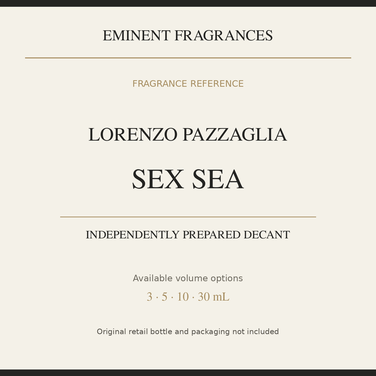 Lorenzo Pazzaglia Sex Sea — independently prepared Eminent Fragrances decant. Original retail bottle not included.