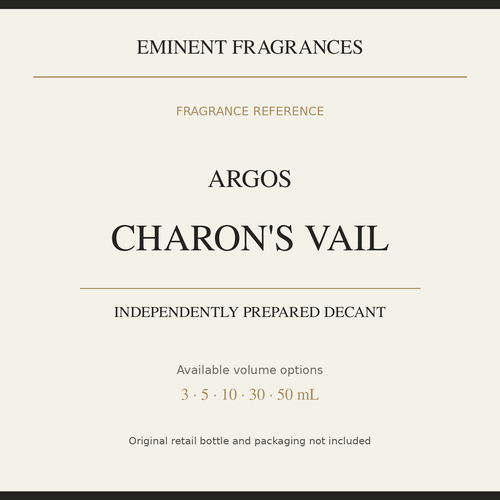 Argos Charon's Vail — independently prepared Eminent Fragrances decant. Original retail bottle not included.