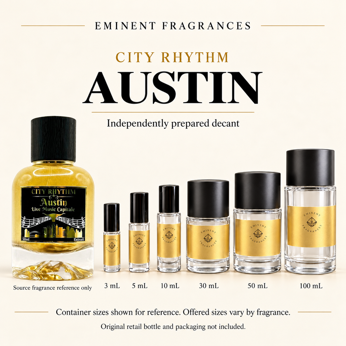 City Rhythm Austin source retail bottle alongside Eminent Fragrances actual decant-container lineup. Independently prepared decant. Original retail bottle and packaging not included. Sizes shown for reference.