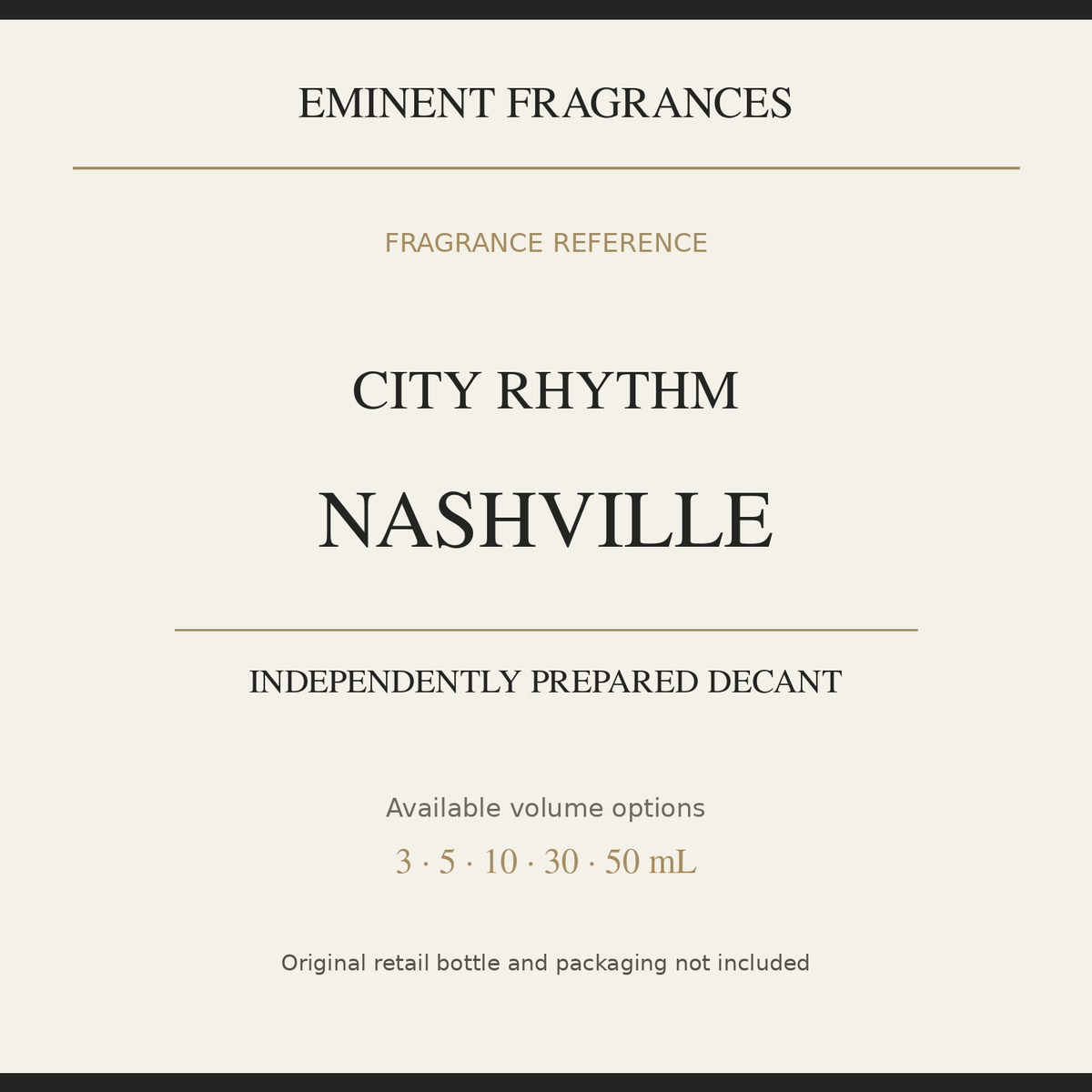 City Rhythm Nashville — independently prepared Eminent Fragrances decant. Original retail bottle not included.