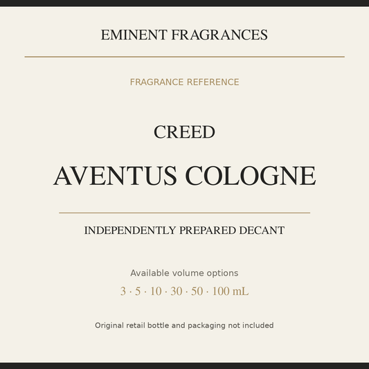 Creed Aventus Cologne — independently prepared Eminent Fragrances decant. Original retail bottle not included.