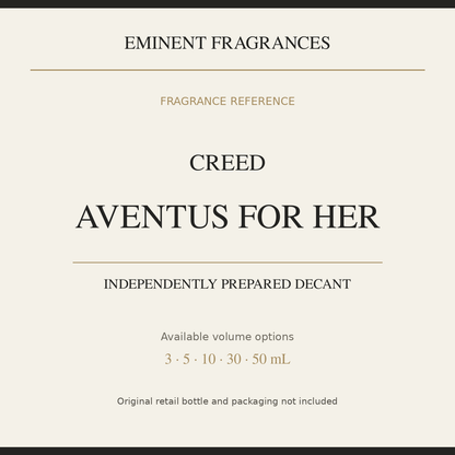 Creed Aventus for Her — independently prepared Eminent Fragrances decant. Original retail bottle not included.