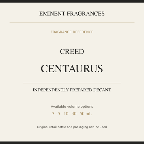 Creed Centaurus — independently prepared Eminent Fragrances decant. Original retail bottle not included.
