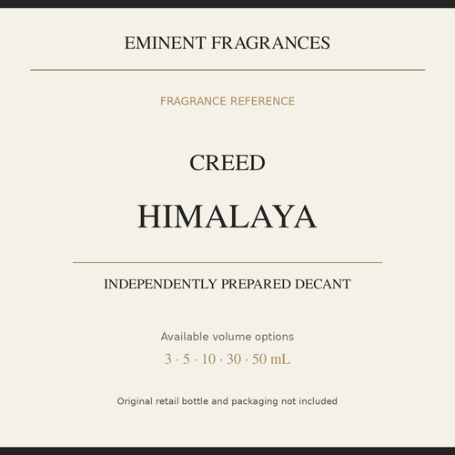 Creed Himalaya — independently prepared Eminent Fragrances decant. Original retail bottle not included.