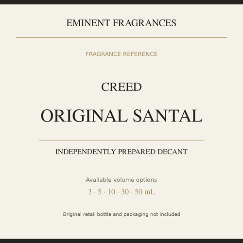 Creed Original Santal — independently prepared Eminent Fragrances decant. Original retail bottle not included.