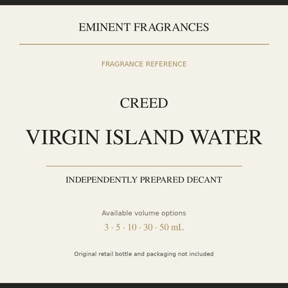 Creed Virgin Island Water — independently prepared Eminent Fragrances decant. Original retail bottle not included.