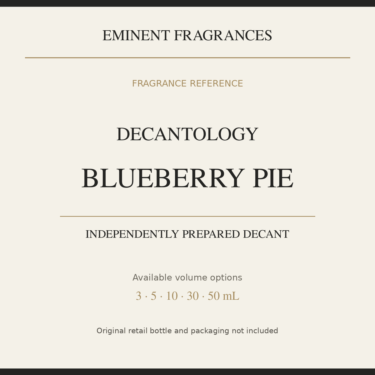 Decantology Blueberry Pie — independently prepared Eminent Fragrances decant. Original retail bottle not included.