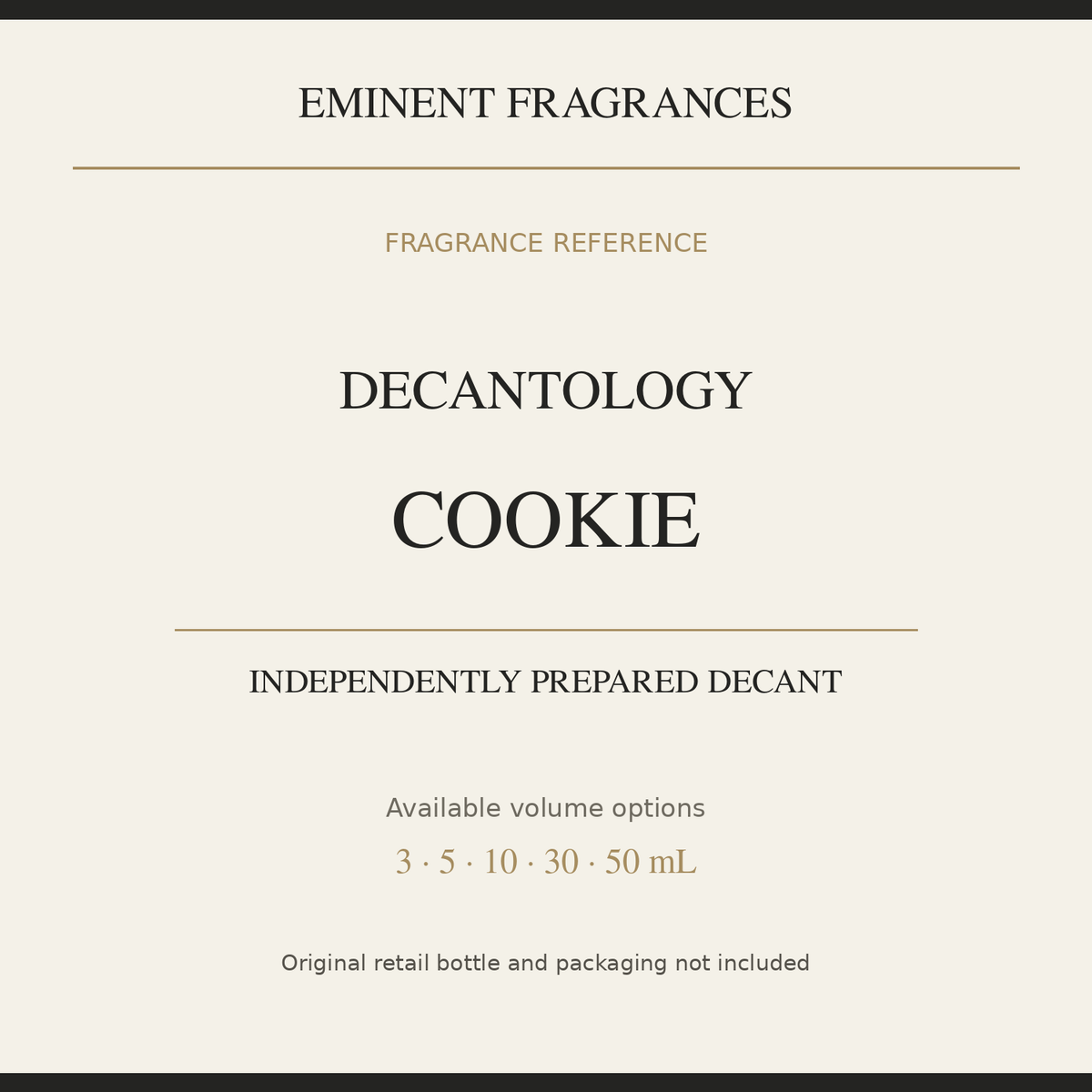 Decantology Cookie — independently prepared Eminent Fragrances decant. Original retail bottle not included.