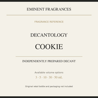Decantology Cookie — independently prepared Eminent Fragrances decant. Original retail bottle not included.