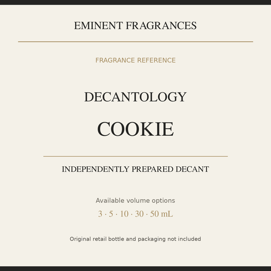 Decantology Cookie — independently prepared Eminent Fragrances decant. Original retail bottle not included.