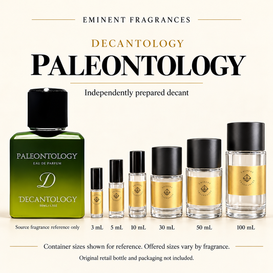 Decantology Paleontology source retail bottle alongside Eminent Fragrances actual decant-container lineup. Independently prepared decant. Original retail bottle and packaging not included. Sizes shown for reference.