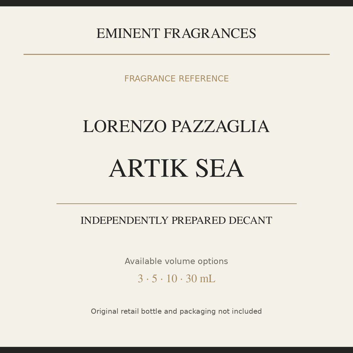 Lorenzo Pazzaglia Artik Sea — independently prepared Eminent Fragrances decant. Original retail bottle not included.