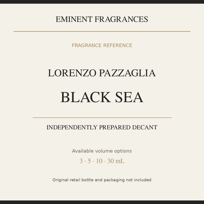 Lorenzo Pazzaglia Black Sea — independently prepared Eminent Fragrances decant. Original retail bottle not included.