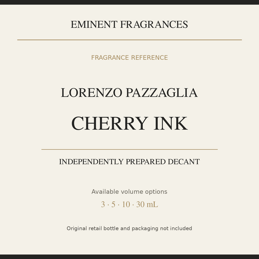 Lorenzo Pazzaglia Cherry Ink — independently prepared Eminent Fragrances decant. Original retail bottle not included.