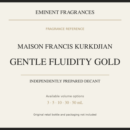 Maison Francis Kurkdjian Gentle Fluidity Gold — independently prepared Eminent Fragrances decant. Original retail bottle not included.