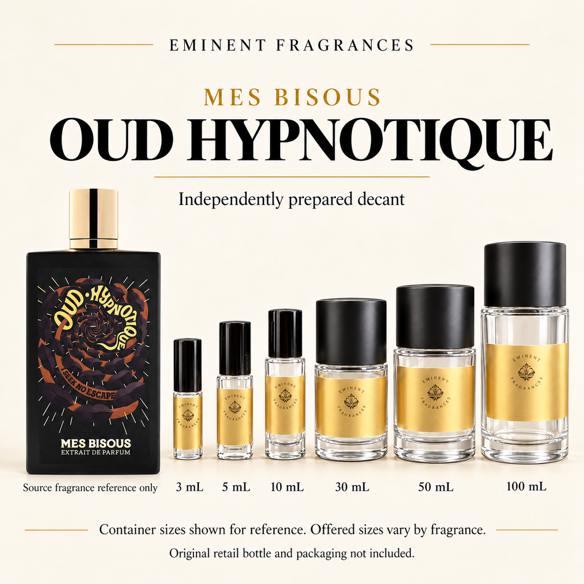 Mes Bisous Oud Hypnotique Decant source fragrance bottle beside Eminent Fragrances decant lineup. Independent decant; original retail bottle and packaging not included.