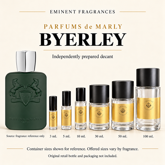 Parfums de Marly Byerley Decant source fragrance bottle beside Eminent Fragrances decant lineup. Independent decant; original retail bottle and packaging not included.