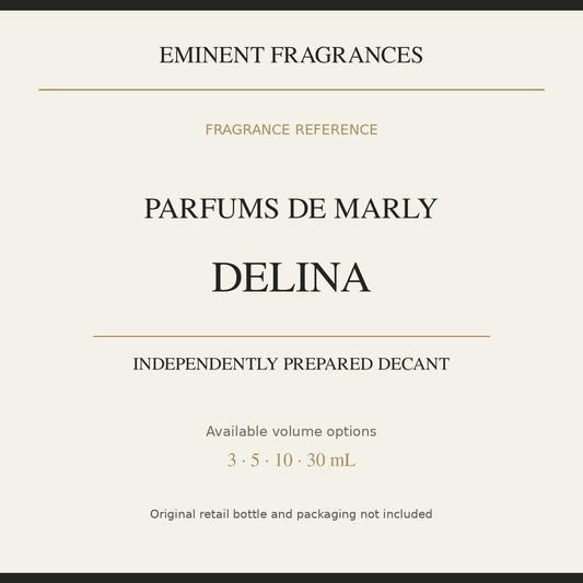 Parfums de Marly Delina — independently prepared Eminent Fragrances decant. Original retail bottle not included.