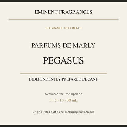 Parfums de Marly Pegasus — independently prepared Eminent Fragrances decant. Original retail bottle not included.