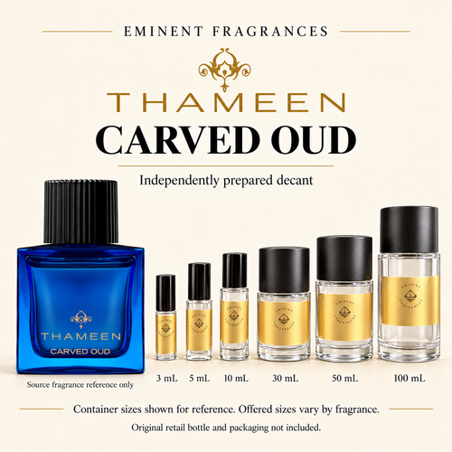 Thameen Carved Oud Decant source fragrance bottle beside Eminent Fragrances decant lineup. Independent decant; original retail bottle and packaging not included.